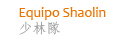Equipo Shaolin